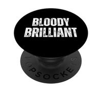 Bloody Brilliant Divertente Detto Britannico PopSockets PopGrip Adesivo