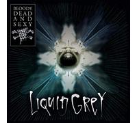 Bloody Dead and Sexy - Liquid Grey (Lim.ed.)