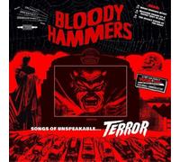Bloody Hammers Songs of Unspeakable... Terror (Vinyl LP)