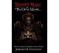 Bloody Mary & The Opal Mask: When the Legends of Nightmares Becomes Reality