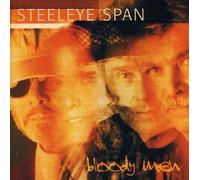 Bloody Men by Steeleye Span (2006-12-03)