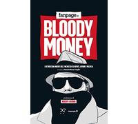 Bloody money. I retroscena dell'inchiesta su rifiuti, affari e politica
