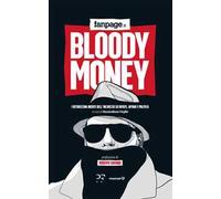 Bloody money. I retroscena dell'inchiesta su rifiuti, affari e politica