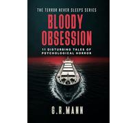 Bloody Obsession: Psychological horror stories of paranoia and unrelenting dread