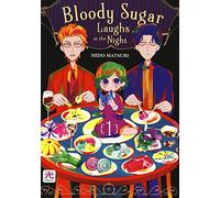 Bloody sugar laughs at the night (Vol. 1)