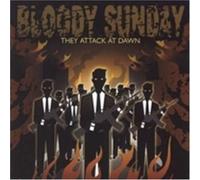 Bloody Sunday - They Attack At Dawn