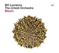 Bill Laurance & The Untold Orchestra – Bloom – LP vinile 180 g (nero)