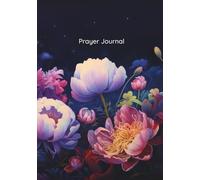 Bloom: A 52-Week Prayer Journey- Scripture Devotion & Guided Prayer Journal: A Year of Faith, Hope & Growth - weekly prayer notebook - deepen your ... God in one beautiful year of guided devotion