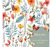 Bloom: A Growth Mindset Journal