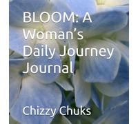 BLOOM: A Woman’s Daily Journey Journal