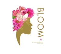 BLOOM... AFFIRMATIONS TO MY DAUGHTERS