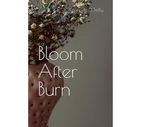 Bloom After Burn