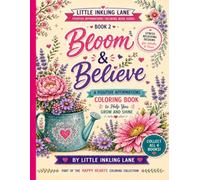 Bloom and Believe: A Positive Affirmations Coloring Book for Adults & Teens