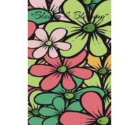 Bloom and Blessing: A Writing Journal