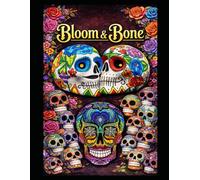 Bloom and Bone