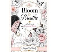 Bloom and Breathe Coloring Book