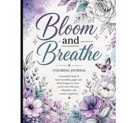 Bloom and Breathe: Wildflowers: Coloring Journal