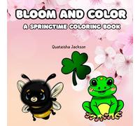 Bloom and Color: A springtime coloring book