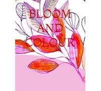 Bloom And Color: Cute , Simple Flower Designs For Creative Students.