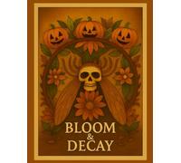 Bloom and Decay: A seasonal coloring book