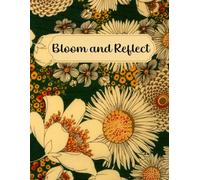 Bloom and Reflect