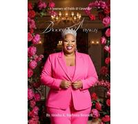 Bloom Anyway: Life Lessons from The Floral Queen