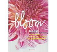 Bloom Book: Horti-Culture for the 21st Century