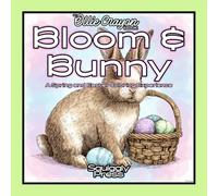 Bloom & Bunny: A Spring and Easter Coloring Experience