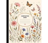 Bloom Collection: Boho Wildflowers Composition Book: Wide Ruled Notebook for School, Work, Notes, Journaling & Everyday Writing