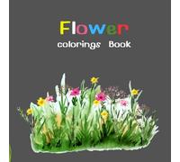 Bloom & Color A Floral Journey: A Calming Coloring Book of Beautiful Flowers for All Ages