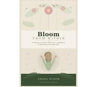 Bloom: From Within