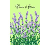 Bloom & Grow: A Minimalist Lined Journal for Writing, Reflection, and Personal Growth