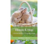 Bloom & Hop: A 30-Day Journey of Trust and Growth: 2