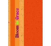 Bloom in Grace: A Devotional Notebook for Christian Women