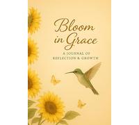 Bloom In Grace Journal