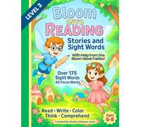 Bloom Into Reading - Level 3: Learn to Read with Sight Words and Classic Stories: A Reading and Writing Workbook for Grades 1-2