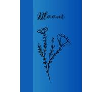 Bloom: Journal Diary Planner Notebook for her for him for them for work for home for gift
