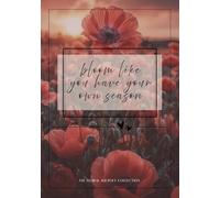 "bloom like you have your own season" notebook: 60 pages school notebook with grid | A5 exercise book | office notes | aesthetic style flower cover | diary | personal notes