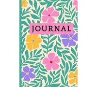 Bloom Lined Paper Journal Notebook: A notebook ideal for journaling, creative writing, school notes, or self-care rituals; gift for friend, mother, ... modern colorful, lined paper for writing