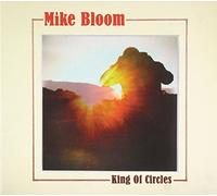 Bloom, Mike - King Of Circles