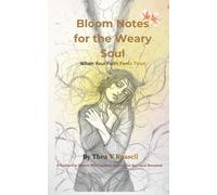 Bloom Notes for the Weary Soul: A 7-Day Guided Journal for When Your Faith Feels Tired