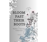 Bloom Past Their Boots: A Poetry v. Fascism Collection