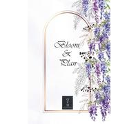 Bloom & Plan: A Hybrid Undated Paperback Planner and Sketchbook with Wisteria Floral Frames: 120 Pages for Organization and 80 Blank Pages for Creativity, 6x9 Wisteria Collection