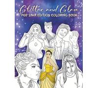 Bloom Publishing Glitter and Glam Pop Star Edition Coloring Book (Tascabile)