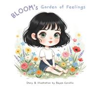 Bloom’s Garden of Feelings