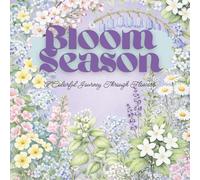 Bloom Season: A Colorful Journey Through Flowers