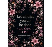 Bloom & Shine Journal: Beautiful Lined Notebook for Daily Thoughts, Notes & Inspiration