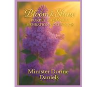 Bloom & Shine: Purple Radiance Inspiration Notebook