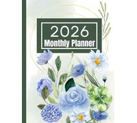 Bloom Softly 2026 Monthly Planner: Calm And Mindful Organization; Perfect For Gifting Or Personal And Professional Use With 120 Pages