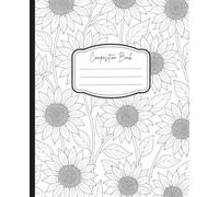 Bloom! Sunflowers: Ruled Composition Notebook